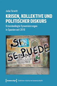 Krisen, Kollektive und politischer Diskurs - Julia Fürwitt - kostenlos E-Book