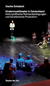 Kindermusiktheater in Deutschland - Joscha Schaback - E-Book