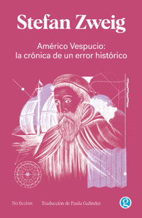 Américo Vespucio - Stefan Zweig - E-Book
