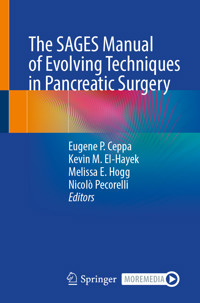 The SAGES Manual of Evolving Techniques in Pancreatic Surgery - - E-Book