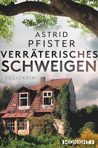 Verräterisches Schweigen - Astrid Pfister - E-Book