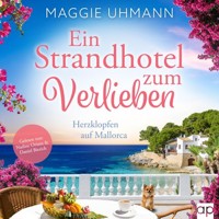 Ein Strandhotel zum Verlieben - Maggie Uhmann - Hörbuch