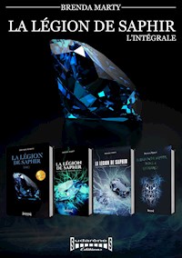 La Légion de Saphir - Intégrale - Brenda Marty - E-Book