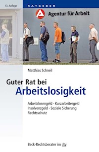 Guter Rat bei Arbeitslosigkeit - Matthias Schneil - E-Book