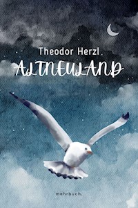 Altneuland - Theodor Herzl - E-Book