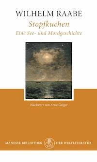 Stopfkuchen - Wilhelm Raabe - E-Book