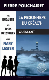 La prisonnière du Créac'h - Pierre Pouchairet - E-Book