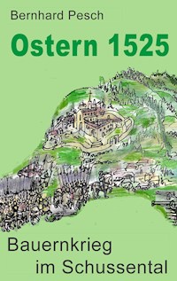 Ostern 1525 - Bernhard Pesch - E-Book