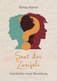 Saat des Zweifels - Ritter, Rinus - E-Book