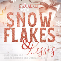 Snowflakes & Kisses - Ewa Aukett - Hörbuch