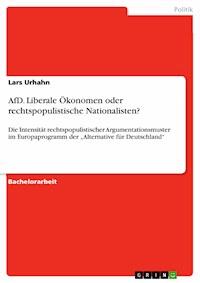 AfD. Liberale Ökonomen oder rechtspopulistische Nationalisten? - Lars Urhahn - E-Book