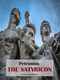The Satyricon - Petronius - E-Book