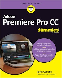 Adobe Premiere Pro CC For Dummies - John Carucci - E-Book