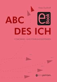 ABC des Ich - Katja Dyckhoff - E-Book
