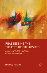 Reassessing the Theatre of the Absurd - M. Bennett - E-Book