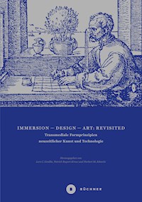 Immersion – Design – Art: Revisited -  - E-Book