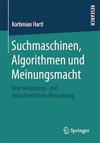 Suchmaschinen, Algorithmen und Meinungsmacht - Korbinian Hartl - E-Book