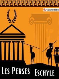 Les Perses - Eschyle - E-Book