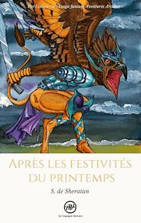 Après les festivités du printemps - S. de Sheratan - E-Book