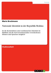 Nationale Identität in der Republik Moldau - Marie Brockmann - E-Book