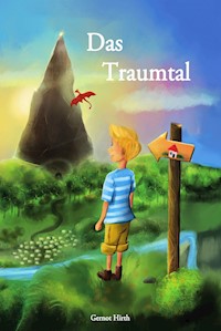Das Traumtal - Gernot Hirth - E-Book