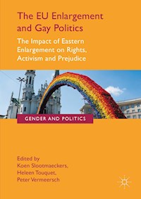 The EU Enlargement and Gay Politics -  - E-Book