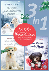 Körbchen unterm Weihnachtsbaum – drei bezaubernde Hundegeschichten (3in1) - Petra Schier - E-Book