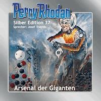 Perry Rhodan Silber Edition 37: Arsenal der Giganten - Kurt Mahr - Hörbuch
