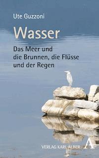 Wasser - Ute Guzzoni - E-Book