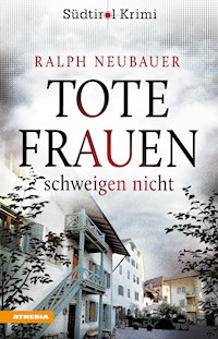 Tote Frauen schweigen nicht - Ralph Neubauer - E-Book