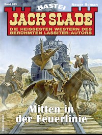 Jack Slade 933 - Jack Slade - E-Book