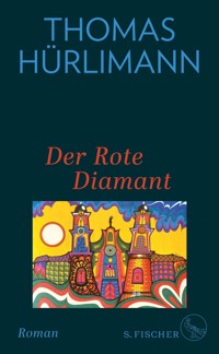 Der Rote Diamant - Thomas Hürlimann - E-Book