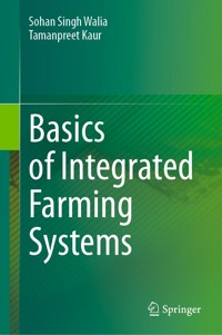 Basics of Integrated Farming Systems - Sohan Singh Walia - E-Book