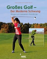 Großes Golf - Der Moderne Schwung - Sven Dohrow - E-Book