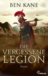 Die Vergessene Legion - Ben Kane - E-Book