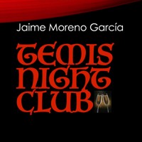 Temis Night Club - Jaime Moreno Garcías - Hörbuch