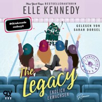 The Legacy – Endlich erwachsen - Elle Kennedy - Hörbuch