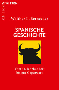 Spanische Geschichte - Walther L. Bernecker - E-Book