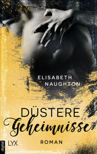 Düstere Geheimnisse - Elisabeth Naughton - E-Book