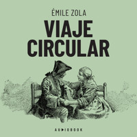 Viaje circular (Completo) - Émile Zola - Hörbuch