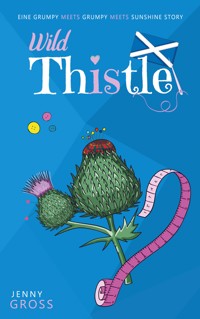 Wild Thistle - Jenny Gross - E-Book
