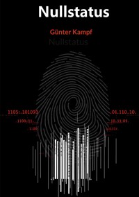 Nullstatus - Günter Kampf - E-Book