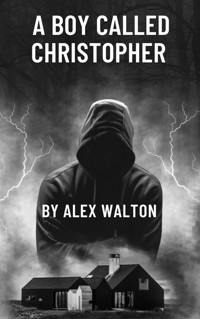 A Boy called Christopher - Alex Walton - E-Book