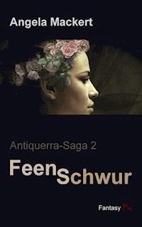 Feenschwur - Angela Mackert - E-Book