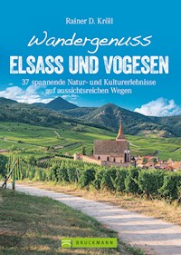 Wandergenuss Elsass und Vogesen - Rainer D. Kröll - E-Book