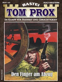 Tom Prox 143 - Erik A. Bird - E-Book