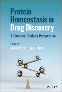Protein Homeostasis in Drug Discovery -  - E-Book