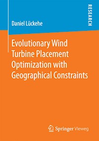 Evolutionary Wind Turbine Placement Optimization with Geographical Constraints - Daniel Lückehe - E-Book