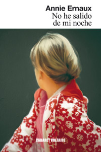 No he salido de mi noche - Annie Ernaux - E-Book