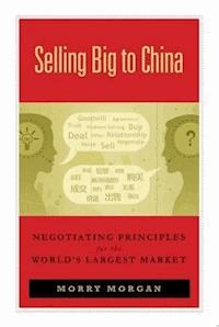 Selling Big to China - Morry Morgan - E-Book